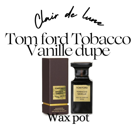 Tom ford tobacco vanille dupe melt pot